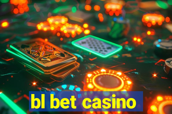 bl bet casino